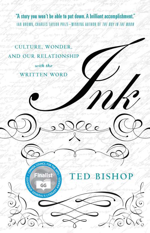 Book cover of Ink: Culture, Wonder, and Our Relationship with the Written Word