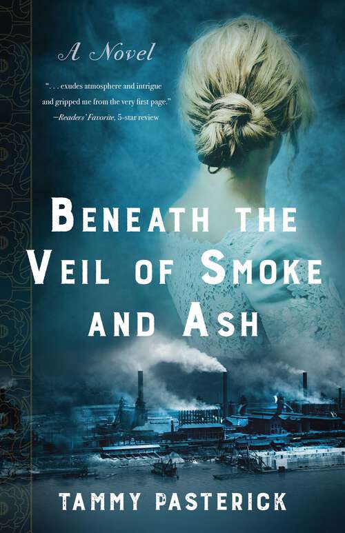 Book cover of Beneath the Veil of Smoke and Ash: A Novel