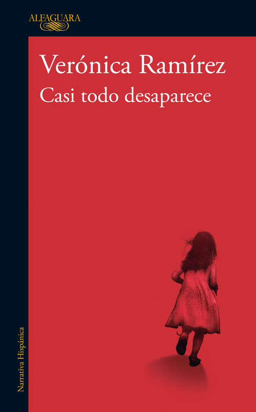 Book cover of Casi todo desaparece