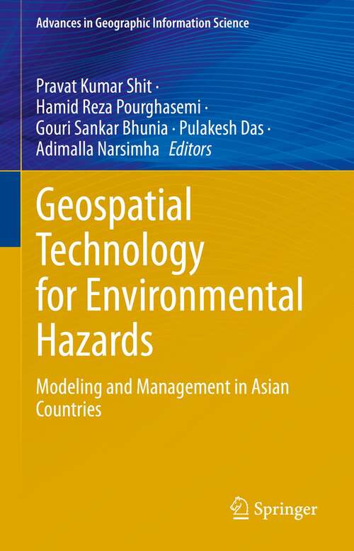 Book cover of Geospatial Technology for Environmental Hazards: Modeling and Management in Asian Countries (1st ed. 2022) (Advances in Geographic Information Science)