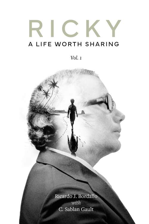 Book cover of Ricky: A Life Worth Sharing, Volume I (Main)