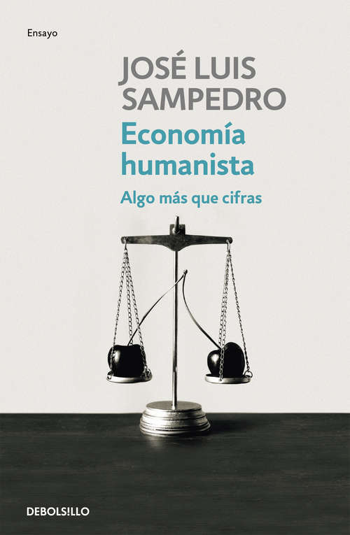 Book cover of Economía humanista: Algo más que cifras