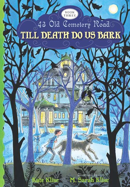 Book cover of Till Death Do Us Bark (43 Old Cemetery Road #3)