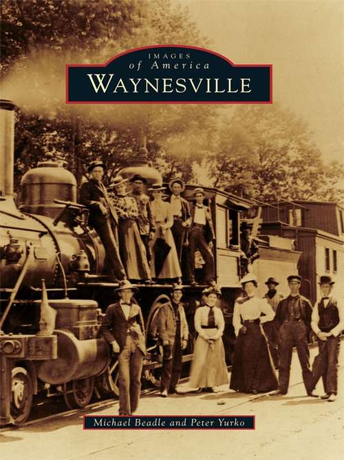 Book cover of Waynesville (Images of America)