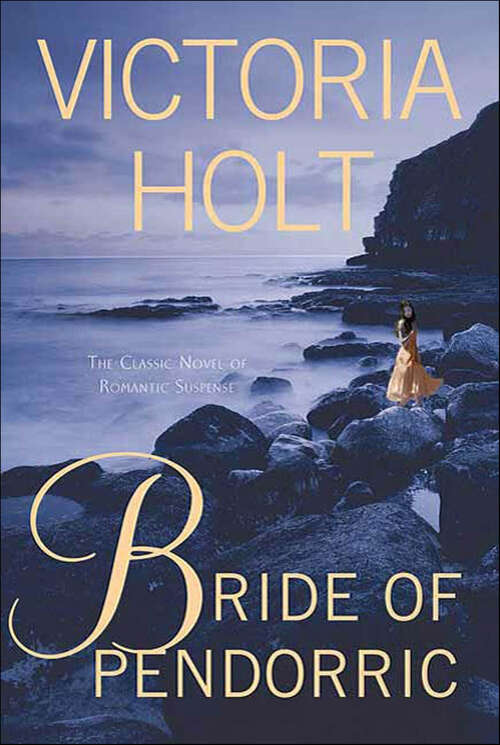 Book cover of Bride of Pendorric: The Classic Novel of Romantic Suspense
