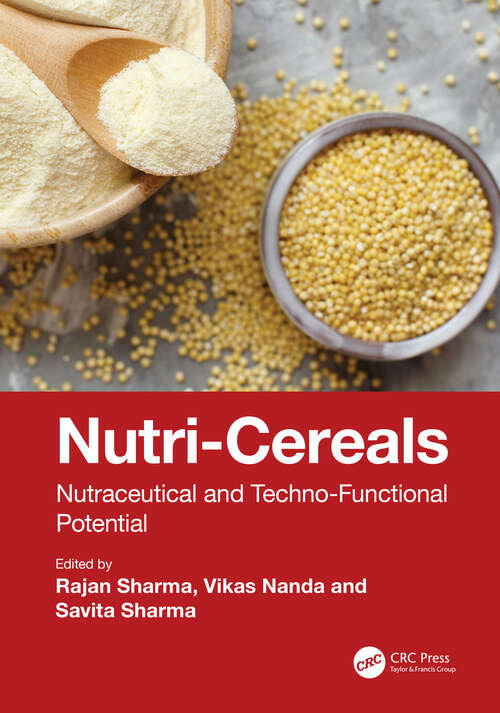 Book cover of Nutri-Cereals: Nutraceutical and Techno-Functional Potential