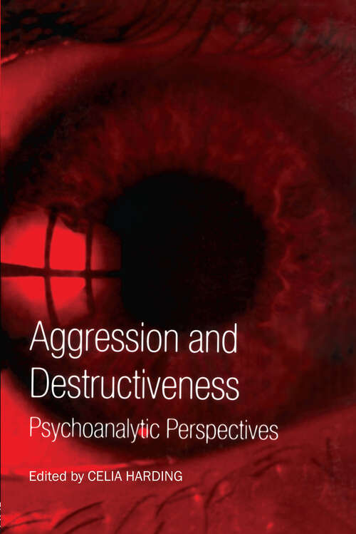 Book cover of Aggression and Destructiveness: Psychoanalytic Perspectives