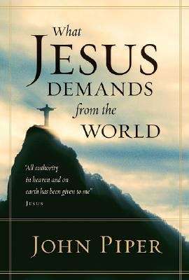 Book cover of What Jesus Demands from the World