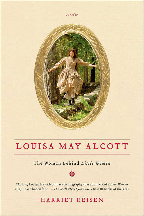 Book cover of Louisa May Alcott: The Woman Behind Little Women