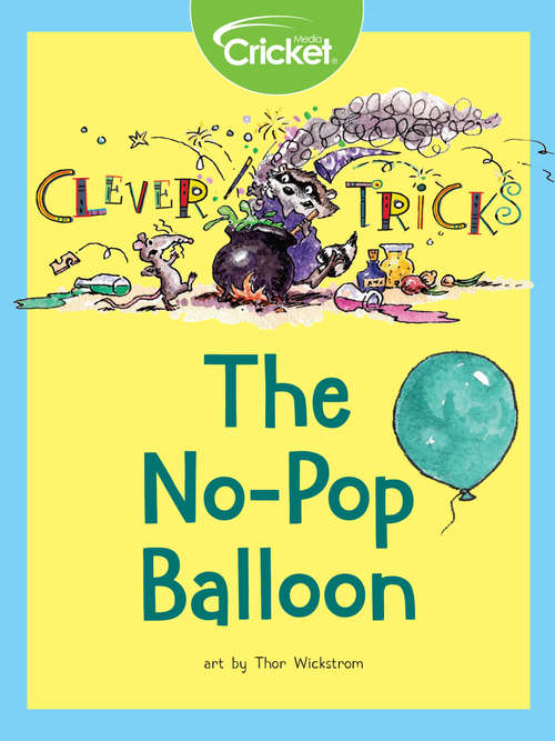 Book cover of Clever Tricks: The No-Pop Balloon
