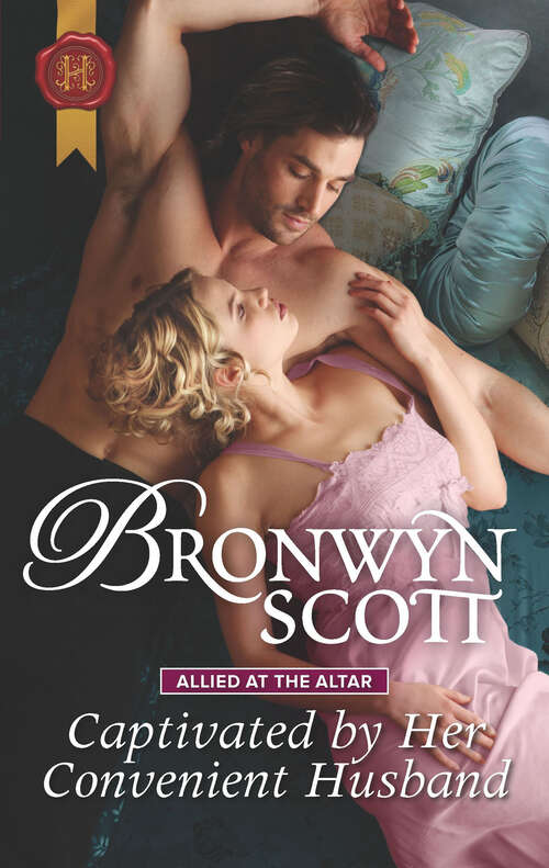 Book cover of Captivated by Her Convenient Husband: Allied At The Altar (Original) (Allied at the Altar #4)