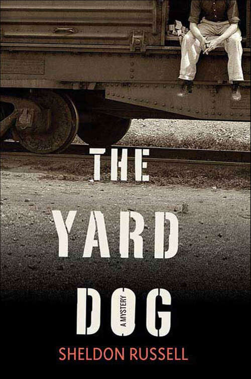 Book cover of The Yard Dog: A Mystery (The Hook Runyon Mysteries #1)