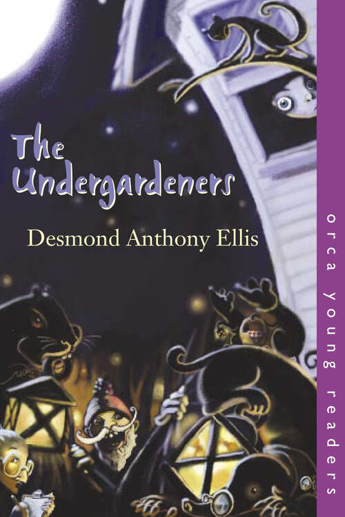 Book cover of The Undergardeners (Orca Young Readers)
