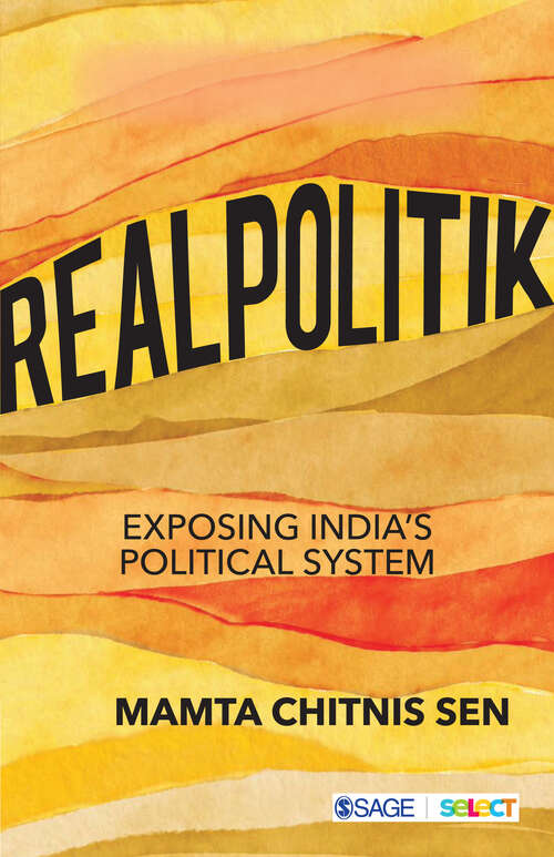 Book cover of Realpolitik: Exposing India’s Political System