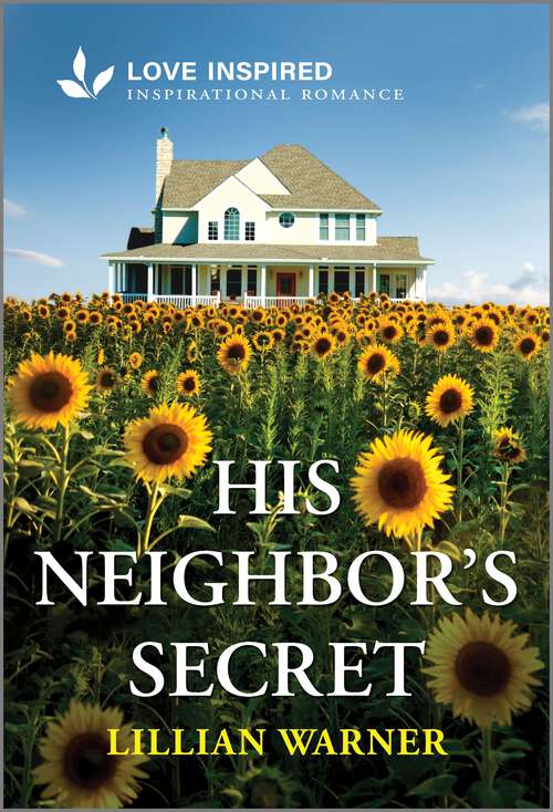 Book cover of His Neighbor's Secret: An Uplifting Inspirational Romance (Original)