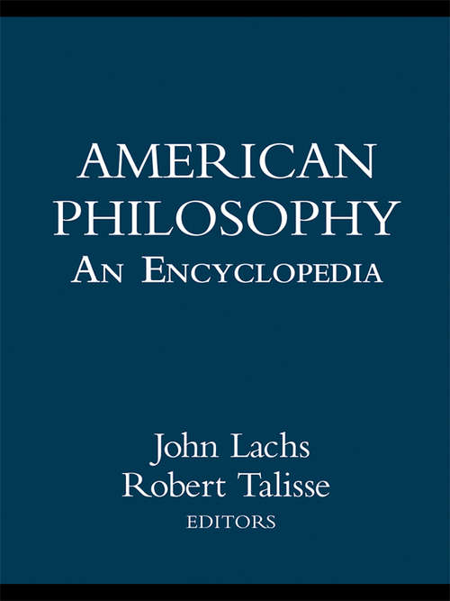 Book cover of American Philosophy: An Encyclopedia