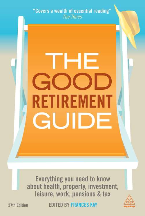 Book cover of The Good Retirement Guide 2013