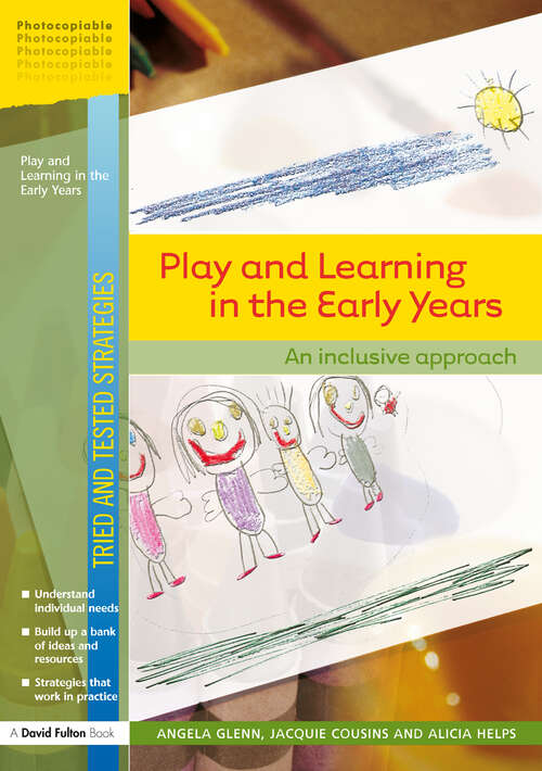 Book cover of Play and Learning in the Early Years: An Inclusive Approach (Tried And Tested Strategies Ser.)