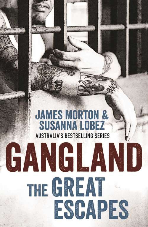 Book cover of Gangland: The Great Escapes