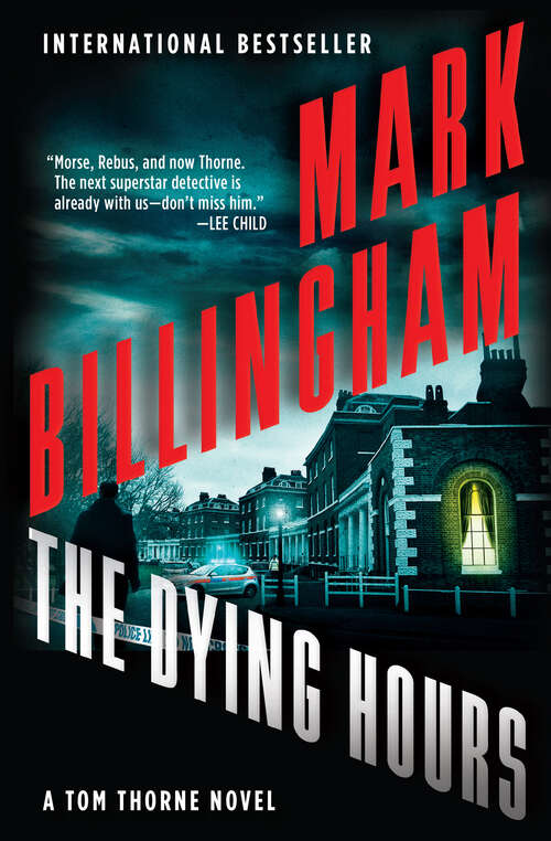 Book cover of The Dying Hours (Tom Thorne Novels Ser.: Bk. 11)