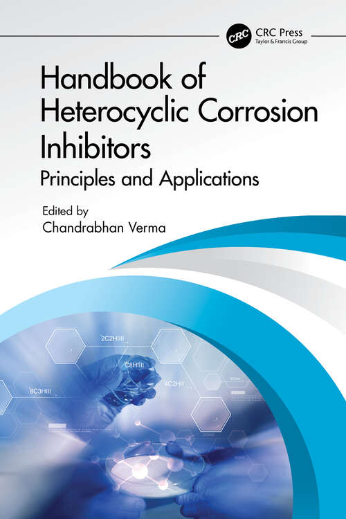 Book cover of Handbook of Heterocyclic Corrosion Inhibitors: Principles and Applications