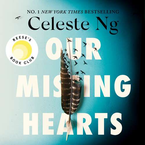 Book cover of Our Missing Hearts: ‘Thought-provoking, heart-wrenching’ Reese Witherspoon, Reese’s Book Club October Pick