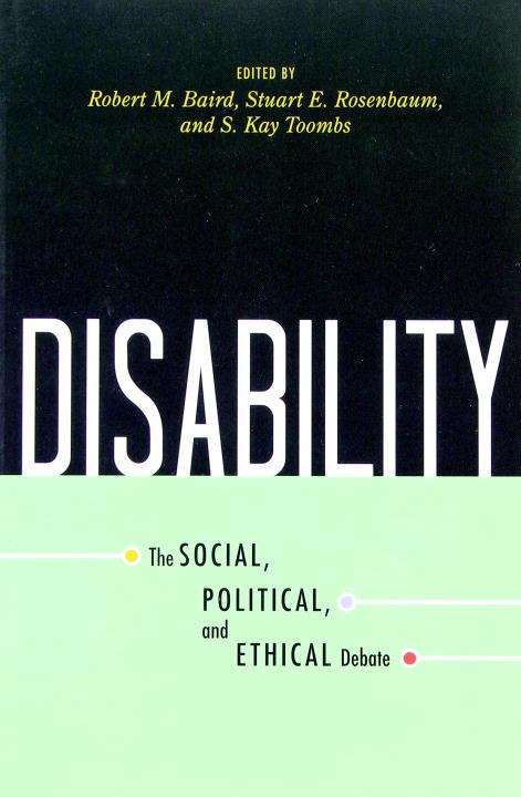 Book cover of Disability: The Social, Political, and Ethical Debate