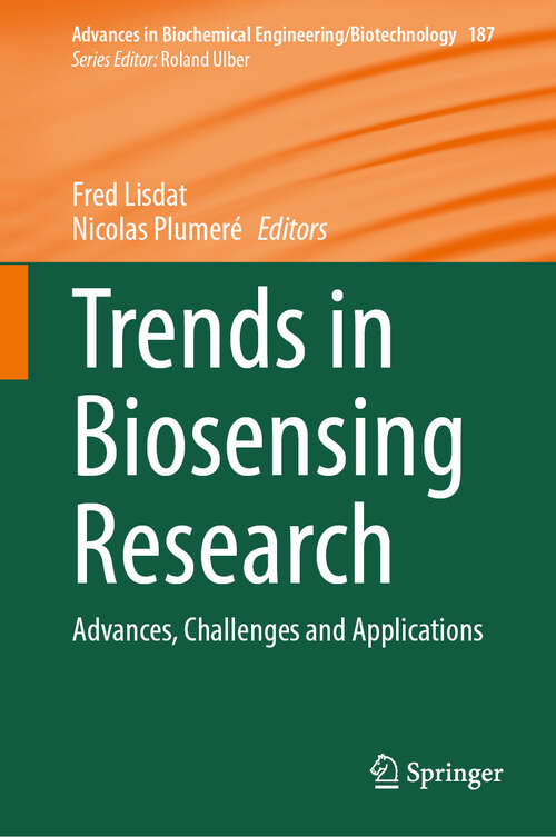 Book cover of Trends in Biosensing Research: Advances, Challenges and Applications (2024) (Advances in Biochemical Engineering/Biotechnology #187)