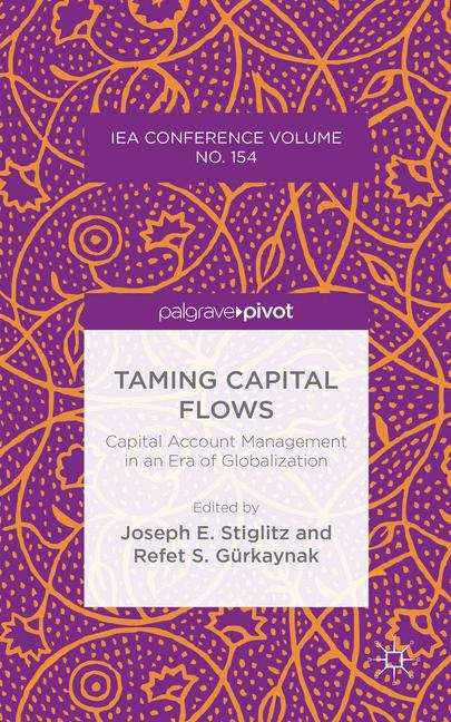 Book cover of Taming Capital Flows: Capital Account Management in an Era of Globalization