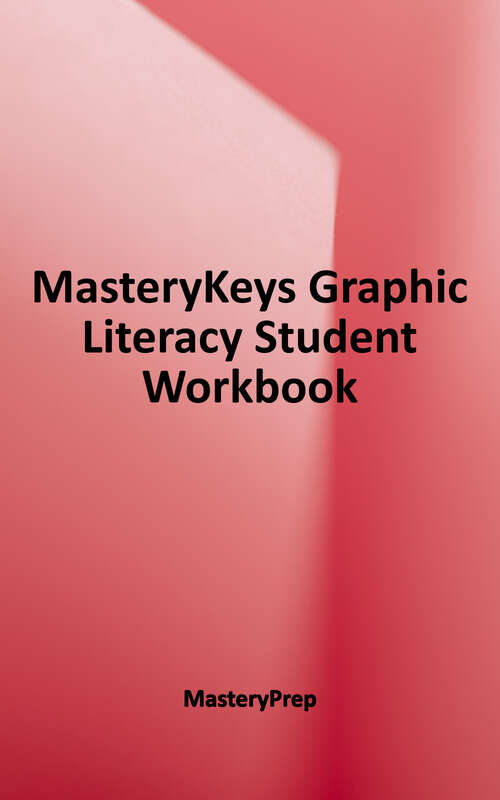 Book cover of Masterykeys: Graphic Literacy Student Workbook - 2nd Edition