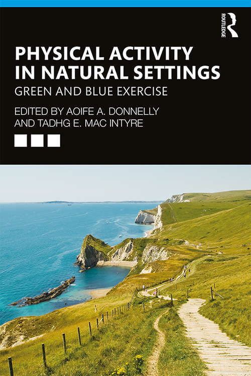 Book cover of Physical Activity in Natural Settings: Green and Blue Exercise