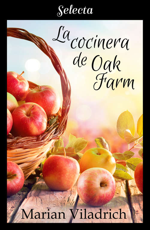 Book cover of La cocinera de Oak Farm (Oak Hill: Volumen 3)