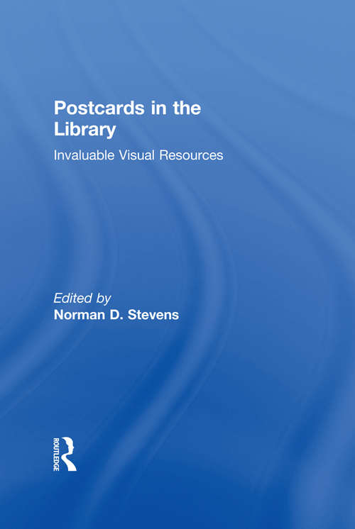 Book cover of Postcards in the Library: Invaluable Visual Resources