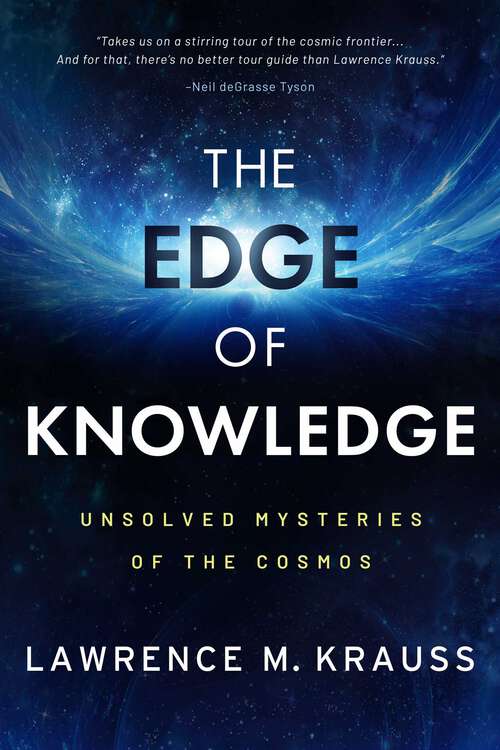 Book cover of The Edge of Knowledge: Unsolved Mysteries of the Cosmos