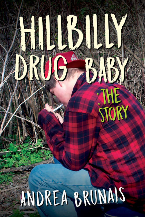 Book cover of Hillybilly Drug Baby: The Story (Hillbilly Drug Baby Ser.)