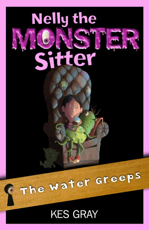 Book cover of Nelly the Monster Sitter 3: Water Greeps