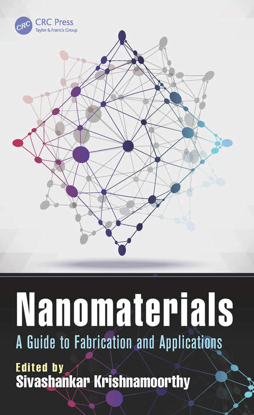 Book cover of Nanomaterials: A Guide to Fabrication and Applications (Devices, Circuits, and Systems: Vol. 54)