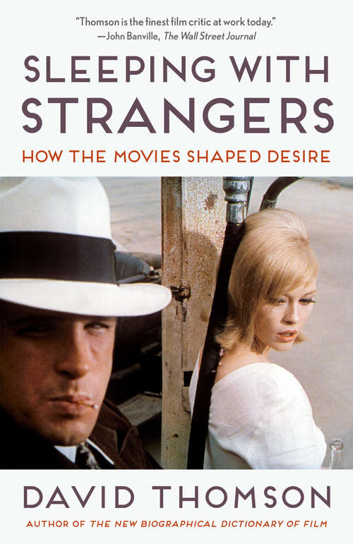 Book cover of Sleeping with Strangers: How the Movies Shaped Desire