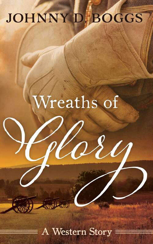 Book cover of Wreaths of Glory: A Western Story