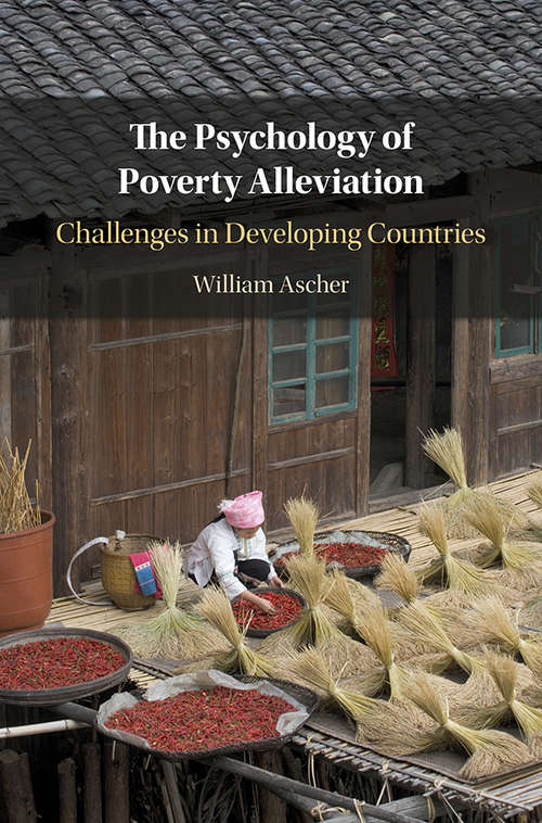 Book cover of The Psychology of Poverty Alleviation: Challenges in Developing Countries