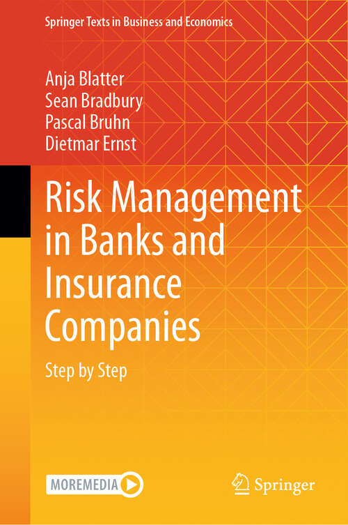 Book cover of Risk Management in Banks and Insurance Companies: Step by Step (2024) (Springer Texts in Business and Economics)