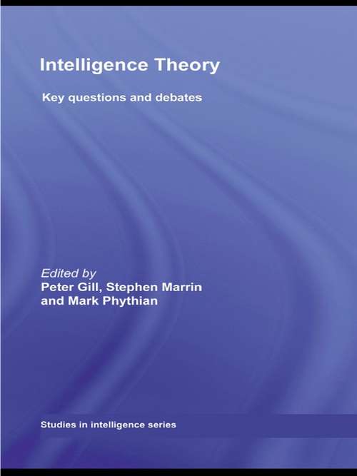 Book cover of Intelligence Theory: Key Questions and Debates