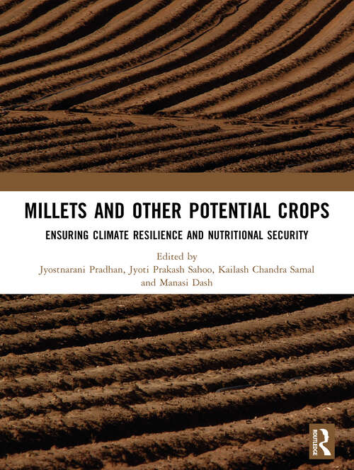 Book cover of Millets and Other Potential Crops: Ensuring Climate Resilience and Nutritional Security