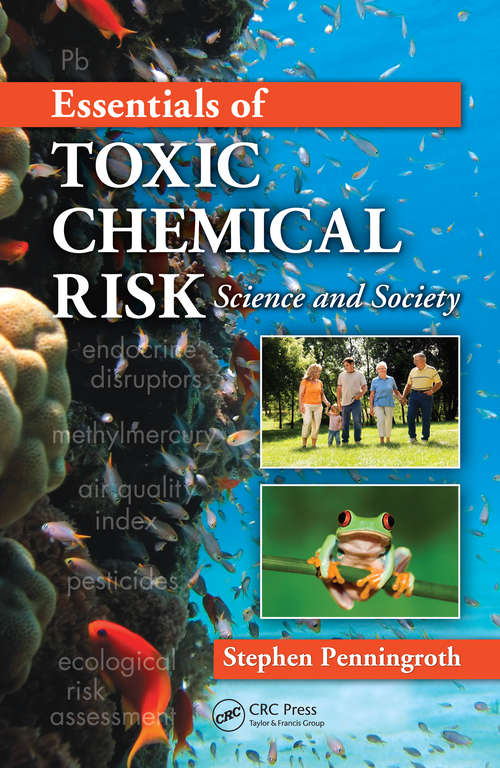 Book cover of Essentials of Toxic Chemical Risk: Science and Society