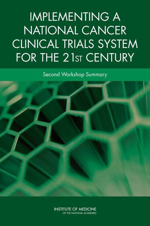 Book cover of Implementing a National Cancer Clinical Trials System for the 21st Century