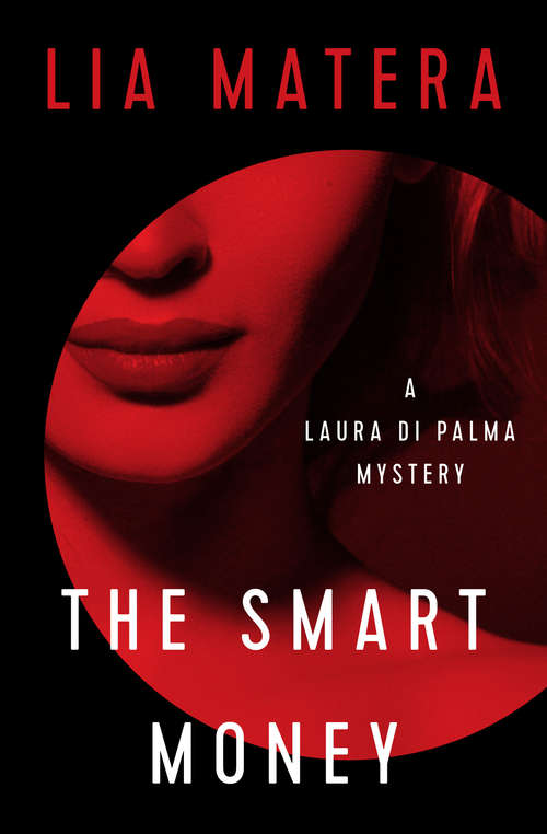 Book cover of The Smart Money (Digital Original) (The Laura Di Palma Mysteries #1)