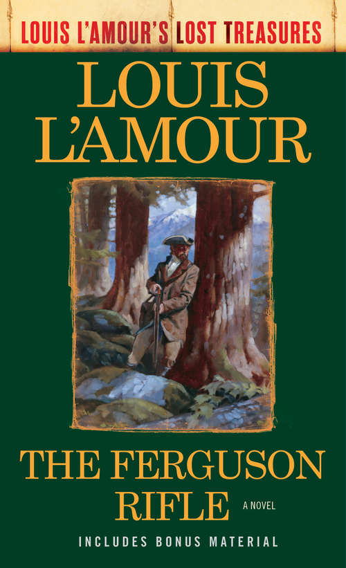 Book cover of The Ferguson Rifle: A Novel (Louis L'Amour's Lost Treasures)