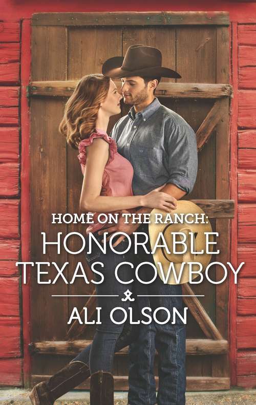 Book cover of Home on the Ranch: Honorable Texas Cowboy (Original) (Spring Valley, Texas)