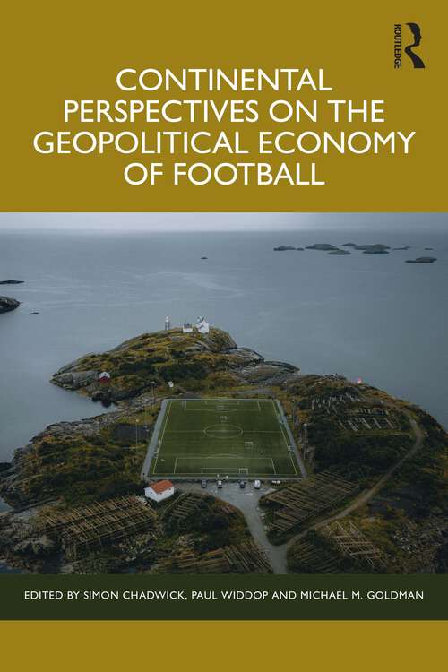 Book cover of Continental Perspectives on the Geopolitical Economy of Football