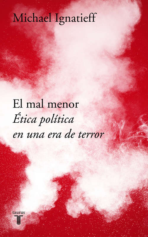 Book cover of El mal menor: Ética Política En Una Era De Terror